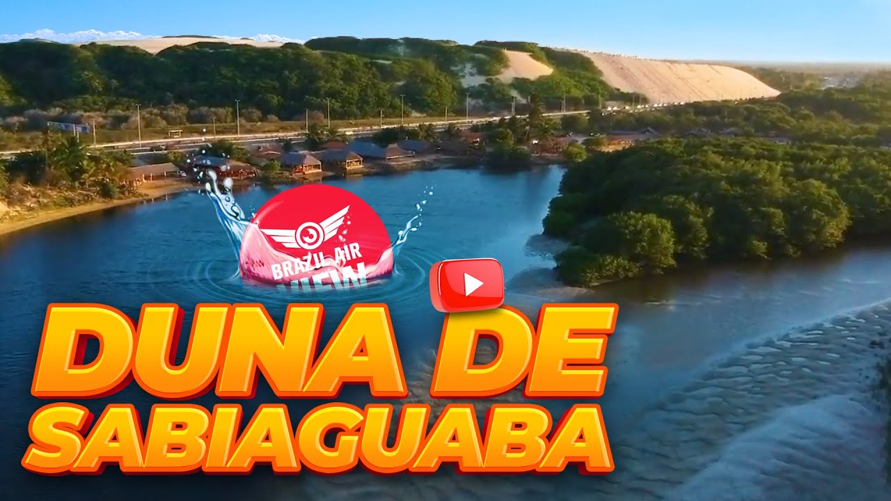 DUNA DE SABIAGUABA com drone - DUNE OF SABIAGUABA - Ceara Beaches