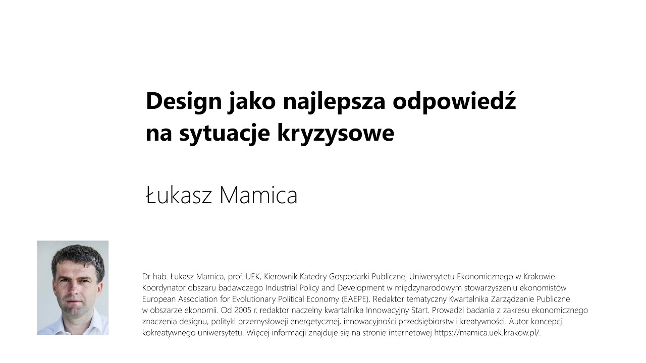 Design jako najlepsza odpowiedź na sytuacje kryzysowe  &ndash; Łukasz Mamica