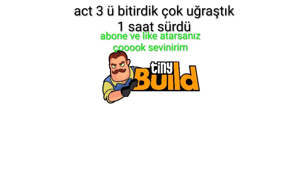 Kuzenimle act 3 ü bitirdik - hello neighbor