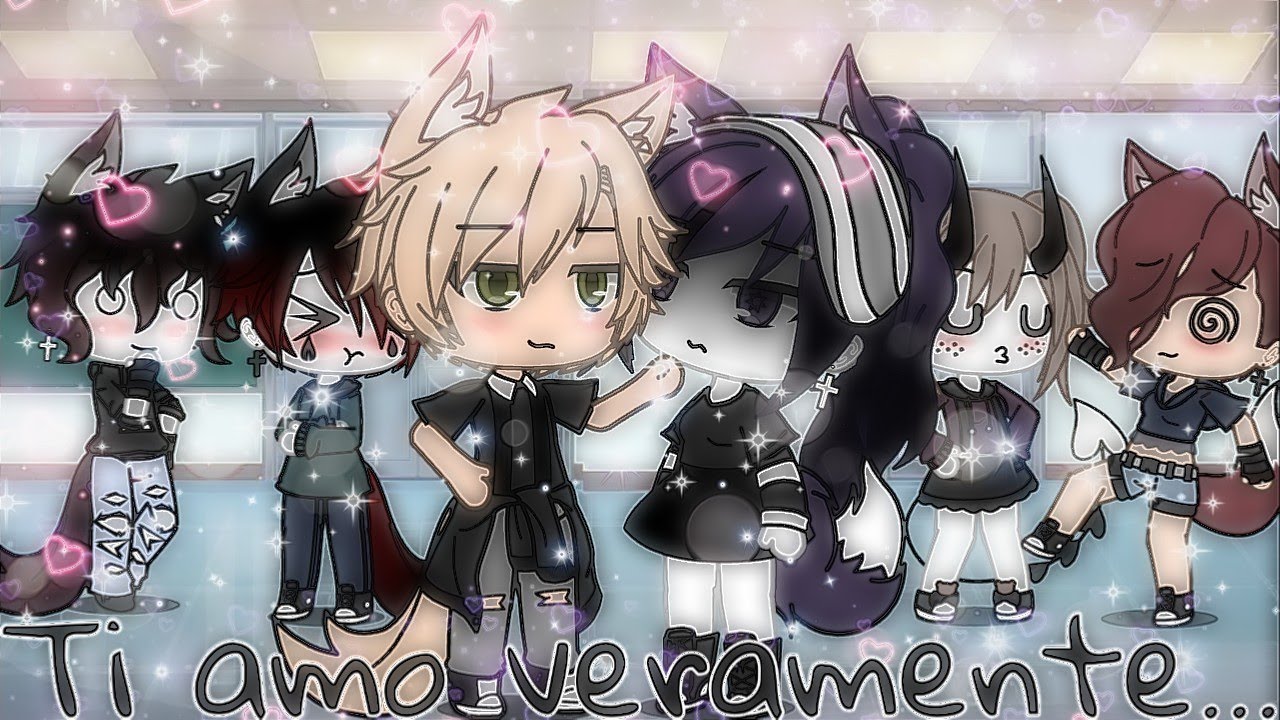 /❤Ti amo veramente...💔/GLMM/Gacha life ita 🇮🇹/