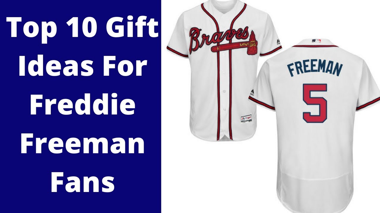 Top 10 Gift Ideas For Atlanta Braves Freddie Freeman Fans