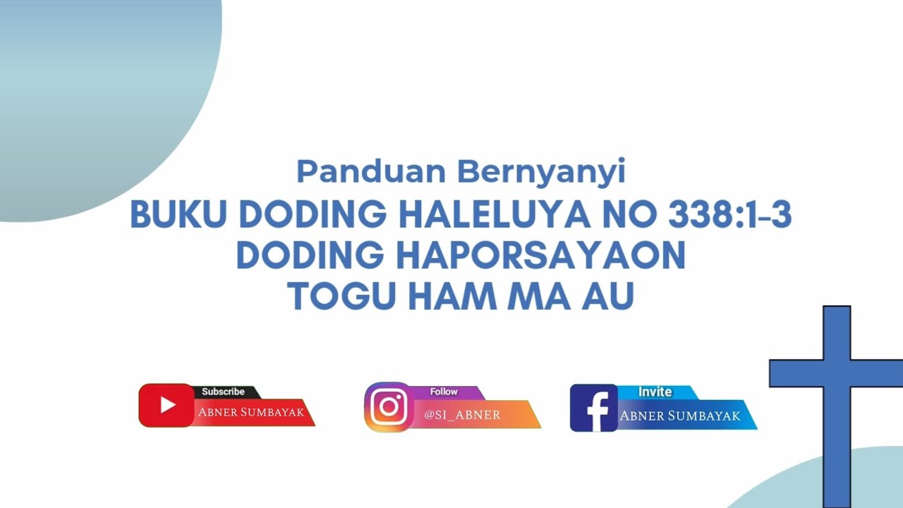 Buku Doding Haleluya No 338:1-3 | TOGU HAM MA AU | Panduan Bernyanyi