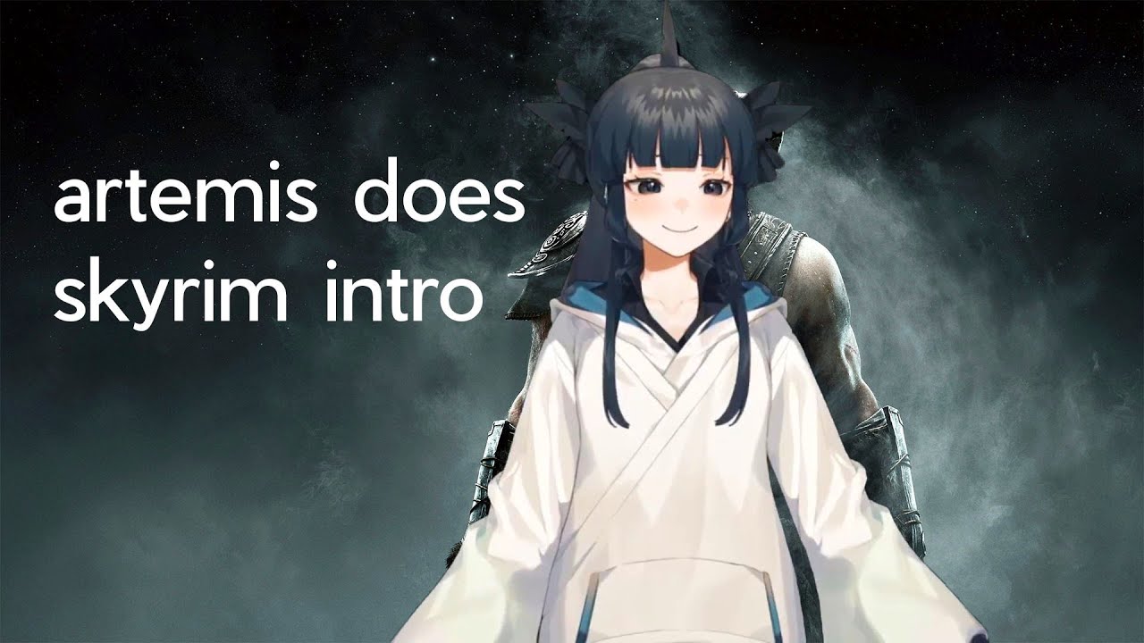 Artemis - Skyrim intro [Vtuber]
