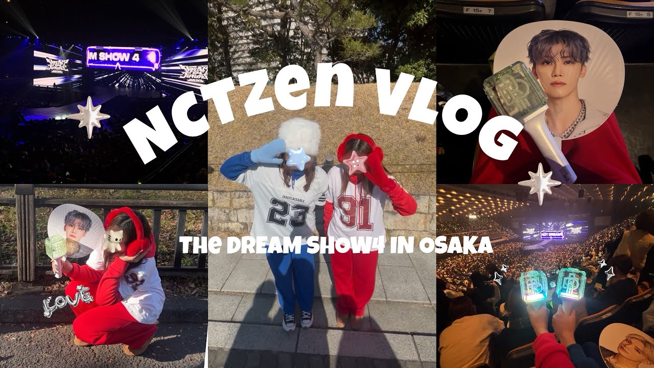 NCT DREAM THE DREAM SHOW4 IN OSAKA Day 3 参戦vlog🎞⟡.·  |  NCTzen Vlog  |  #시즈니브이로그 #시즈니 |  nctdream  