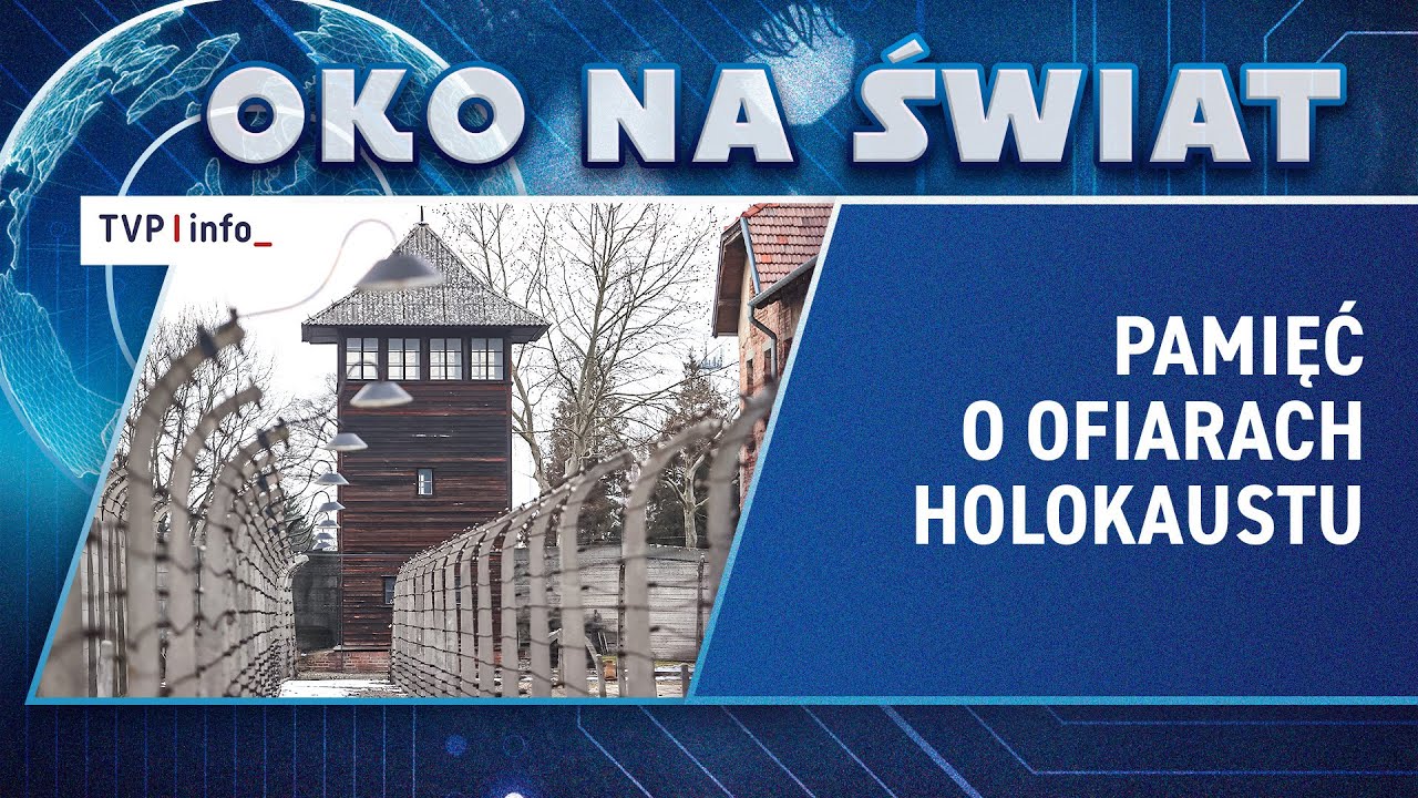 81. rocznica wyzwolenia Auschwitz | OKO NA ŚWIAT