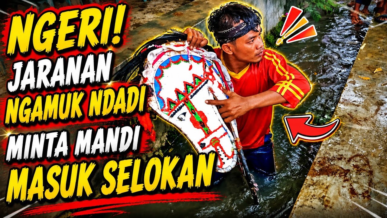 NGERI JARANAN NGAMUK NDADI NJEBUR SUNGAI - EBEG KENCANA JAYA