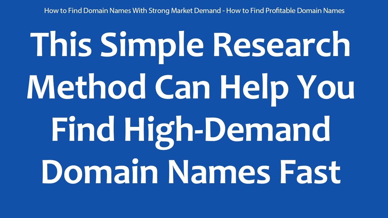 How to Find Domain Names With Strong Market Demand - How to Find Profitable Domain Names
