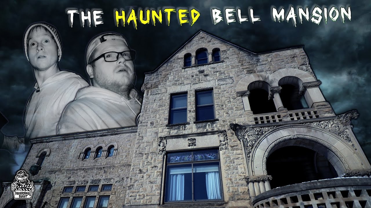 Our TERRIFYING Night At The Bell Mansion (Incredible Paranormal Evidence) || Paranormal Quest S07E20