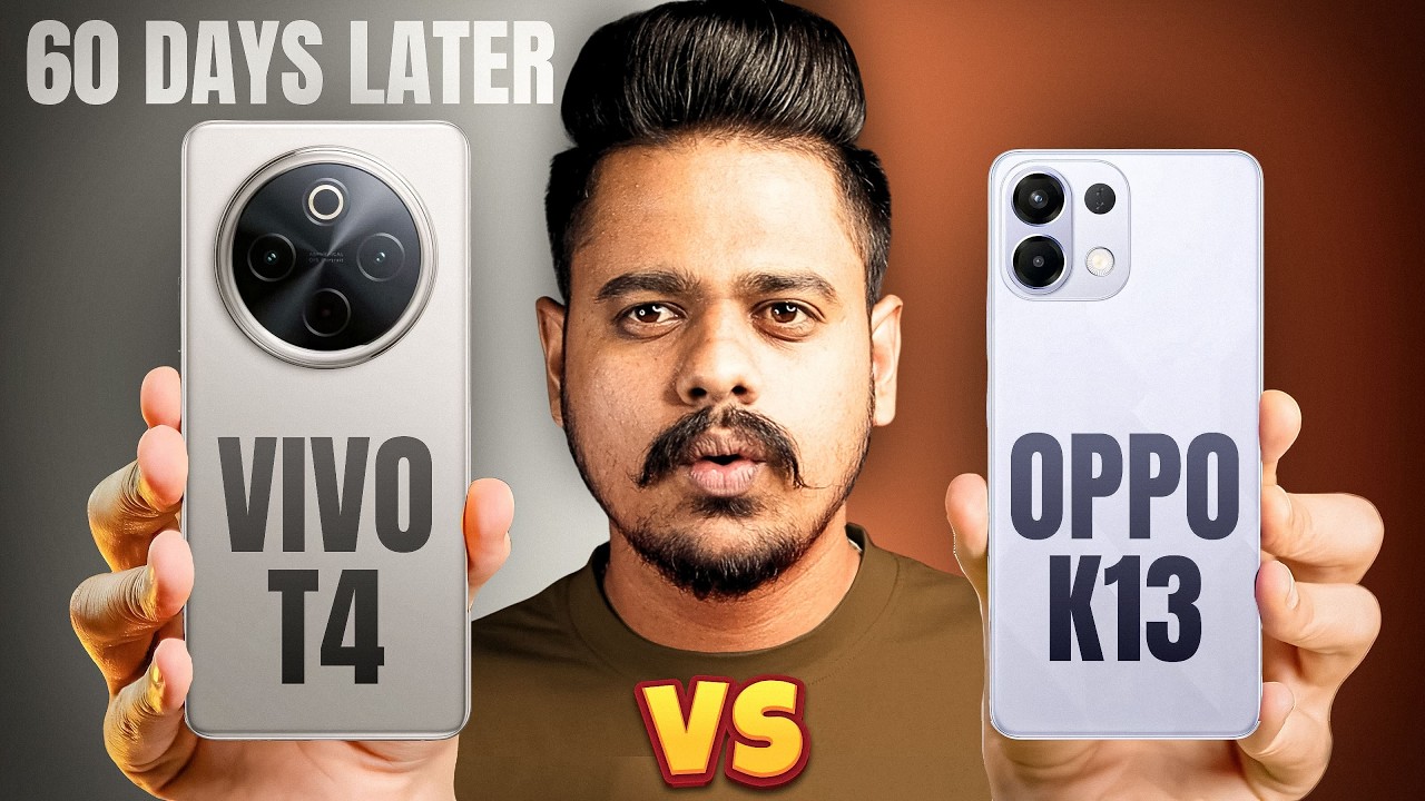 OPPO K13 vs Vivo T4: Honest Comparison *60 Days Later*