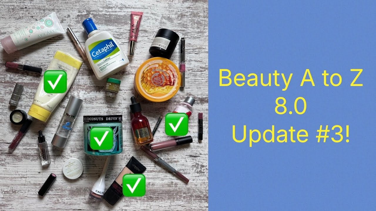 Beauty A to Z 8.0 Update #3!