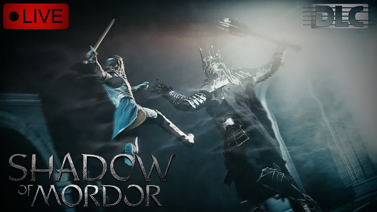 🔴Live - Shadow of Mordor DLC | 11 years ago!? | IV