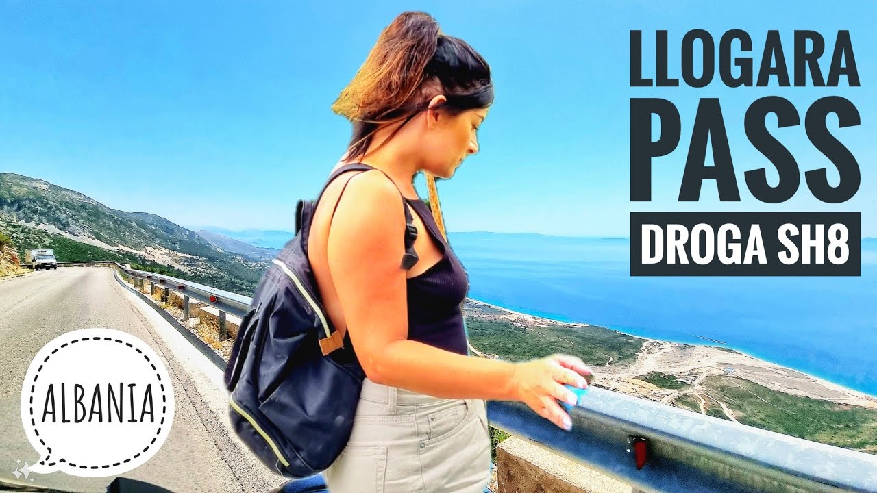 ALBANIA - Przełęcz Llogara | Droga SH8 | Lukova