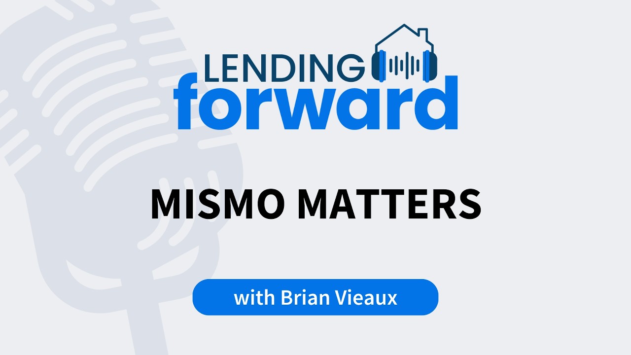 MISMO Matters with Brian Vieaux