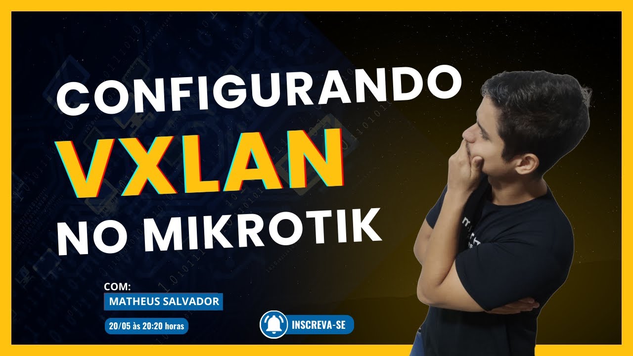 Como configurar VXLAN no MikroTik
