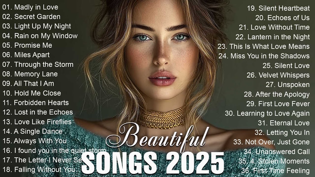 Beautiful Songs 2025 | Soft & Romantic Love Ballads – The Perfect Soundtrack for Falling in Love