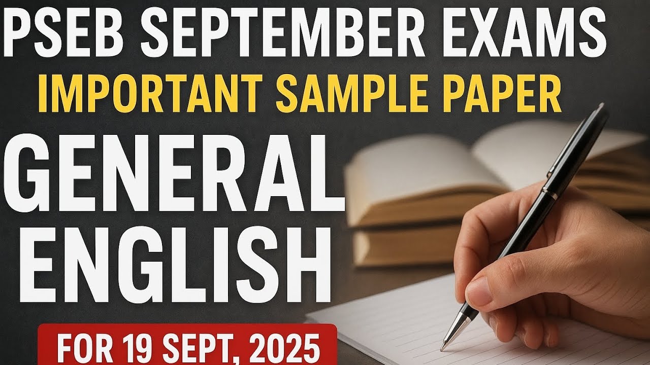 PSEB CLASS 12TH SEPTEMBER EXAM GENERAL ENGLISH IMPORTANT SAMPLE PAPER I PSEB SEPTEMBER EXAMS I 