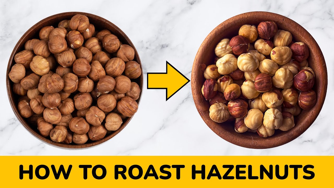 How to Roast and Peel Hazelnuts | Easy Oven Roasted Hazelnuts
