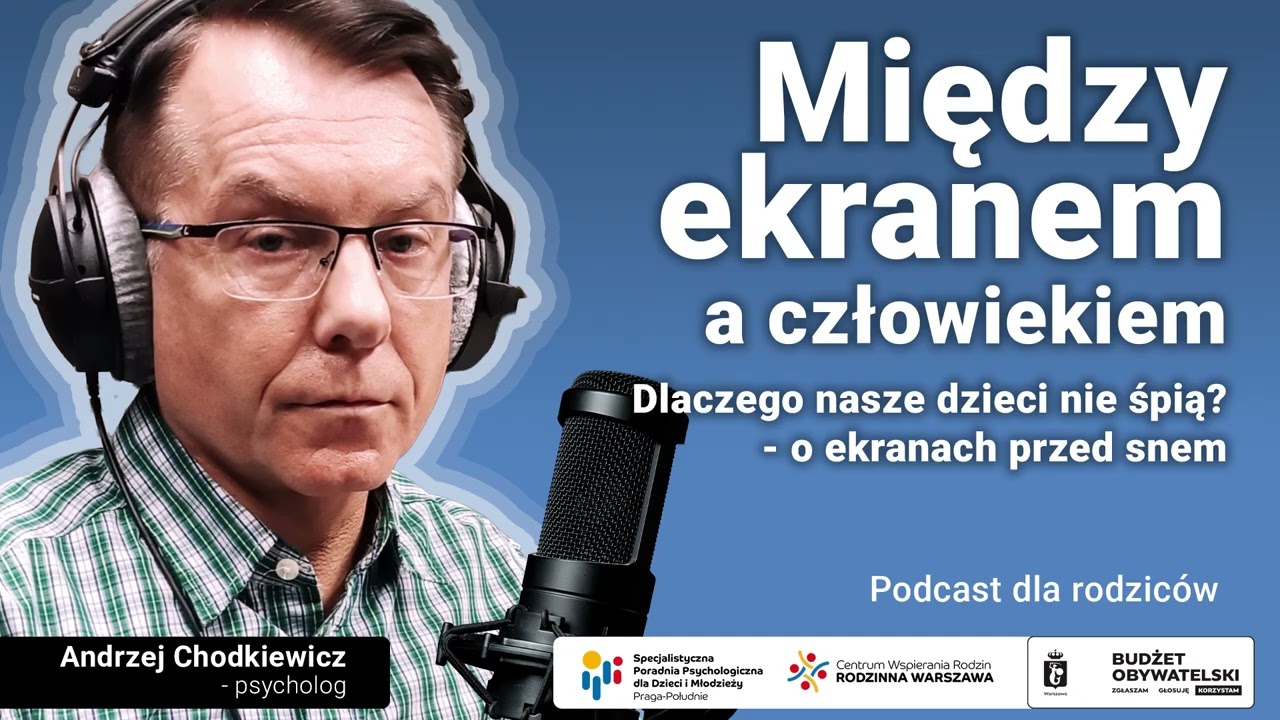 Między ekranem a człowiekiem. Dlaczego nasze dzieci nie śpią? O ekranach przed snem