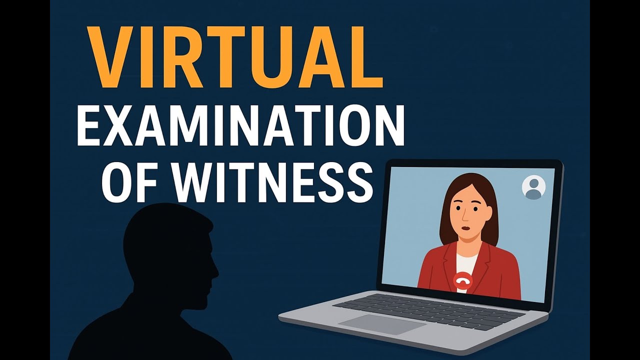Virtual Examination of Witness ll Supreme Court Guidelines ll