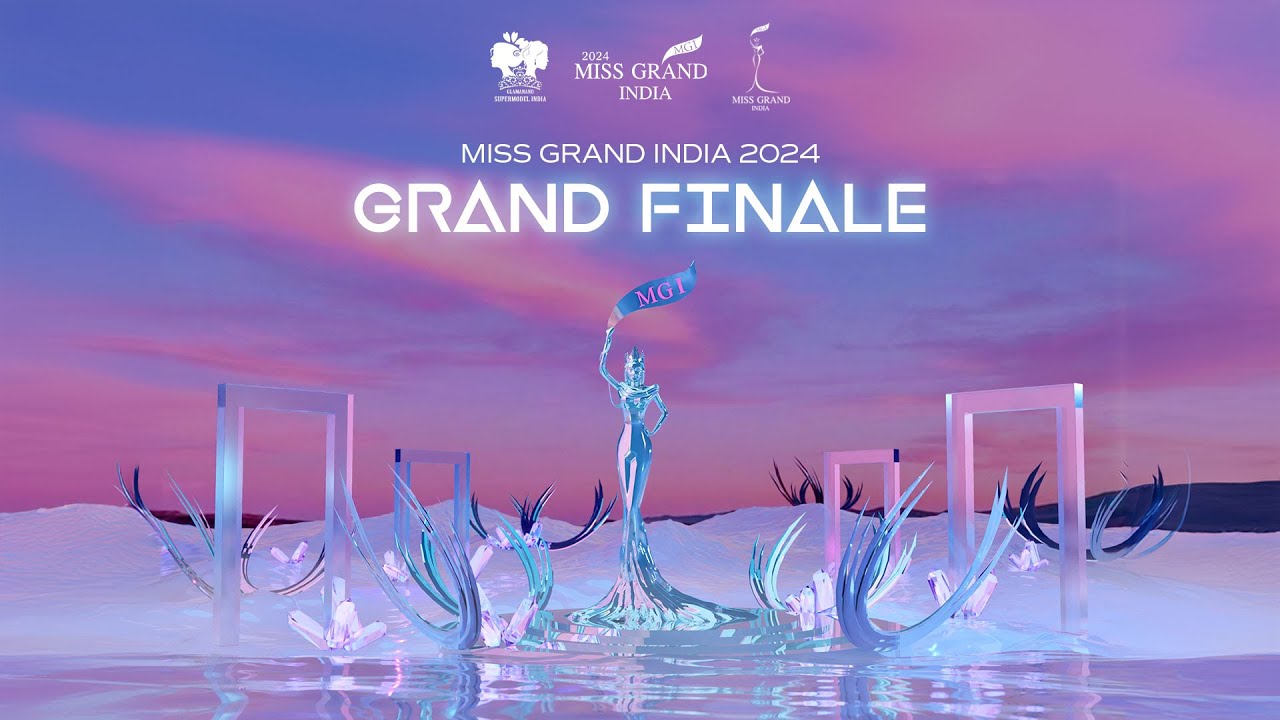Glamanand Supermodel India 2024 (Miss Grand India, Miss Cosmo India)- GRAND FINALE