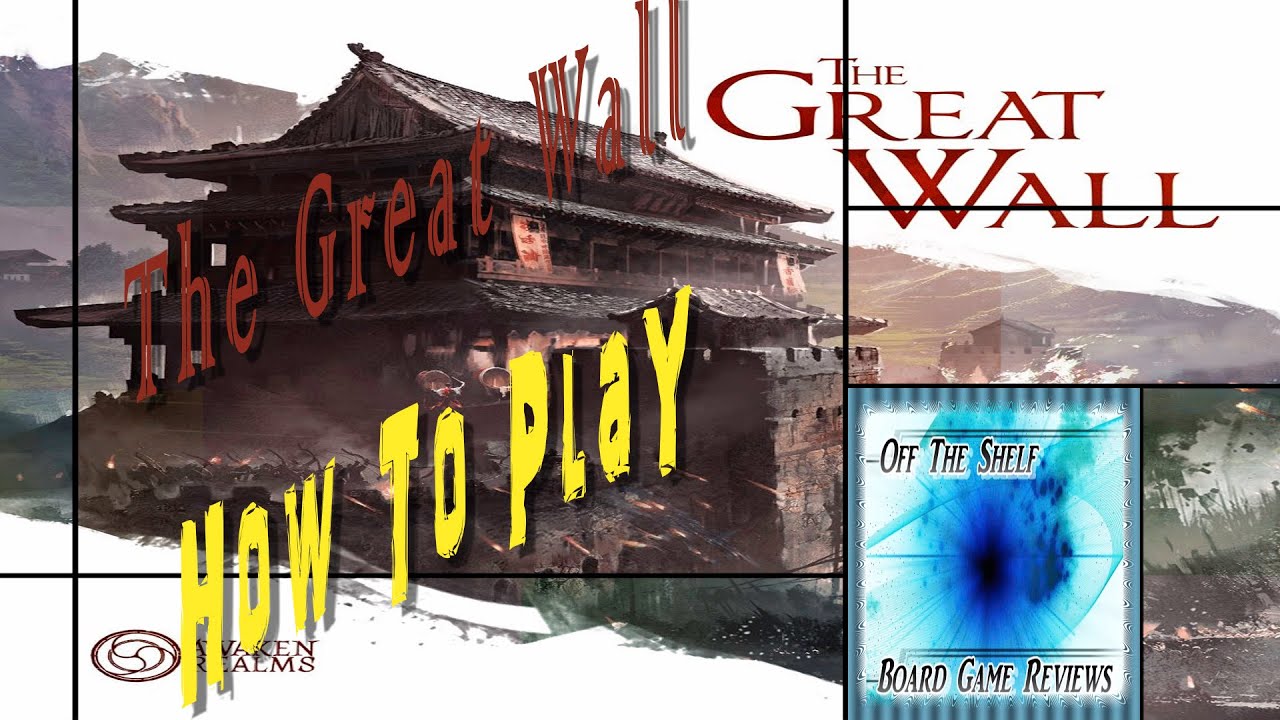 The Great Wall - How To Play