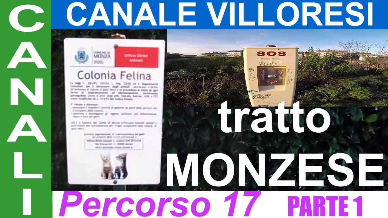 PERCORSO 17:  CANALE VILLORESI TRATTO MONZESE
