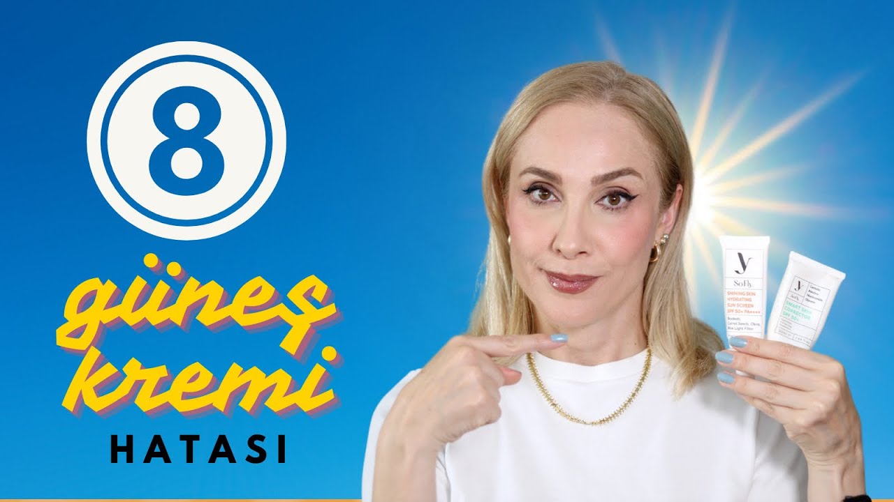 Güneş Kremi Kullanırken Yapılan 8 Büyük Hata