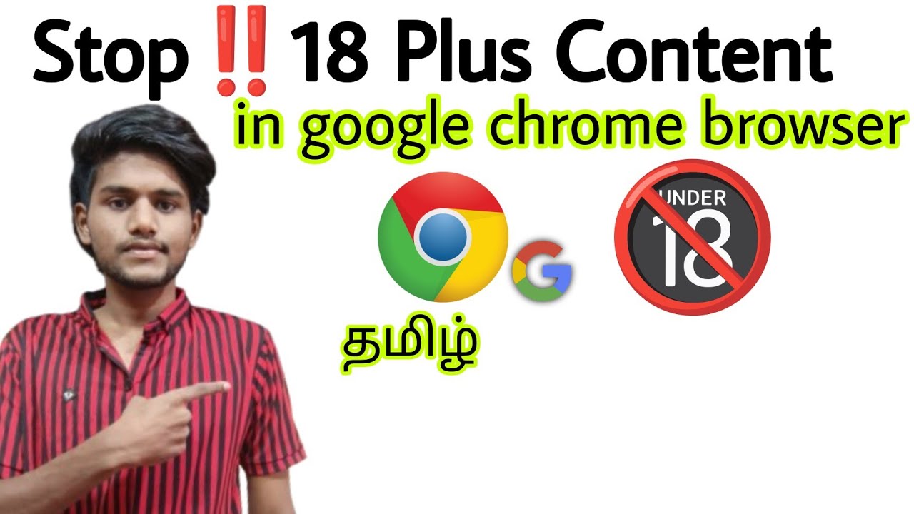 how to block 18 plus content in google chrome / how to stop 18 video in chrome / tamil
