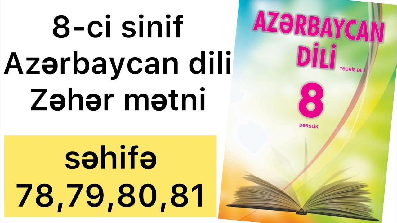 8-ci sinif Azərbaycan dili səhifə 78,79,80,81 | Zəhər mətni