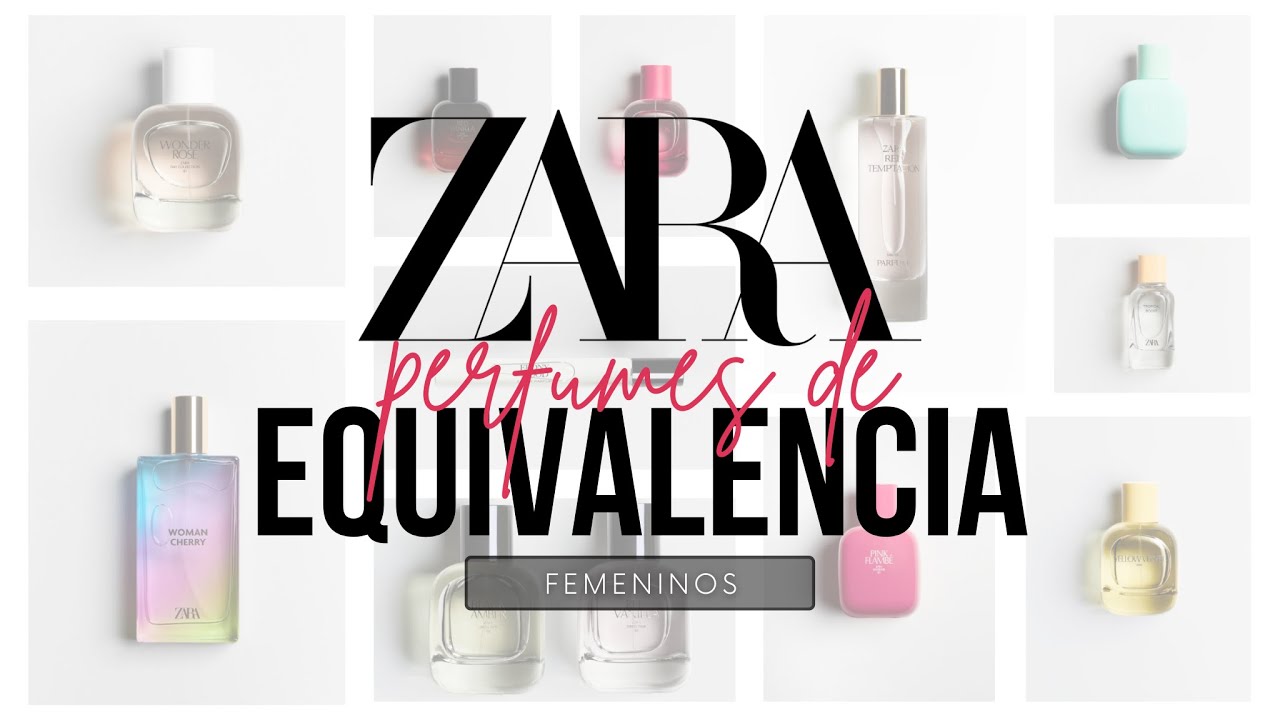 ⚡ Perfumes de equivalencia ZARA 2022 | Femeninos ⚡