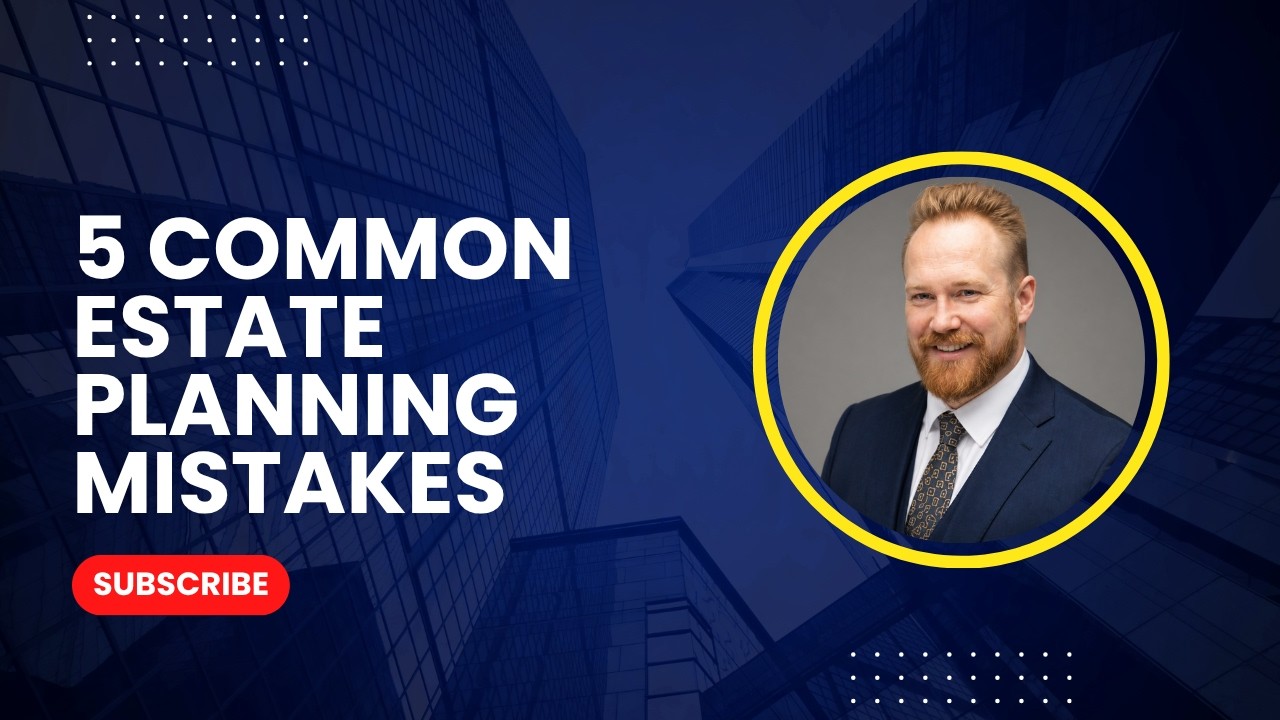 5 Common Estate Planning Mistakes Alberta Families Make | Chad Graham Law