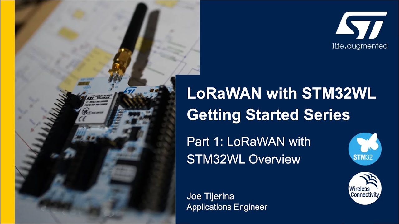 LoRaWAN with STM32 Getting Started: Part 1, LoRaWAN with STM32WL Overview
