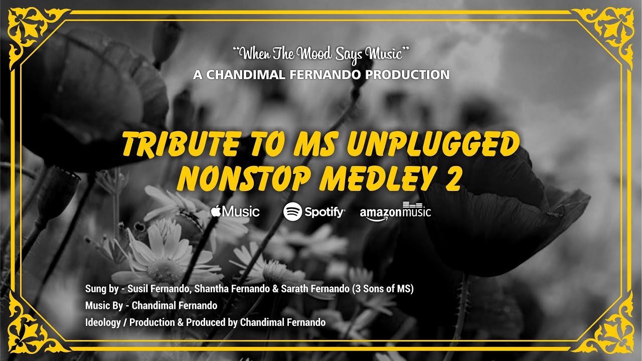 Tribute to MS Unplugged Nonstop Medley 2 by Chandimal Fernando