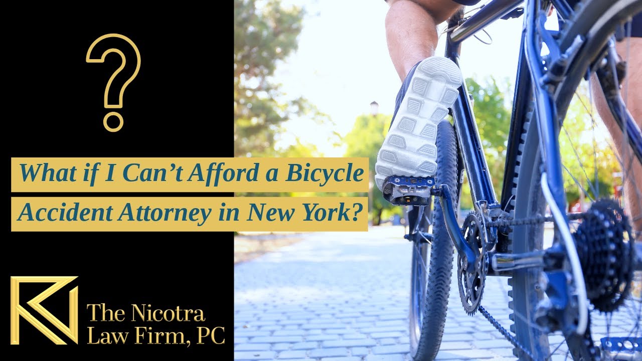 What If I Can&rsquo;t Afford a Bicycle Accident Attorney in New York? | The Nicotra Law Firm, PC