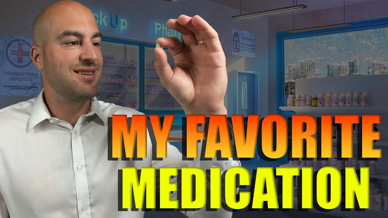 My Favorite Medication