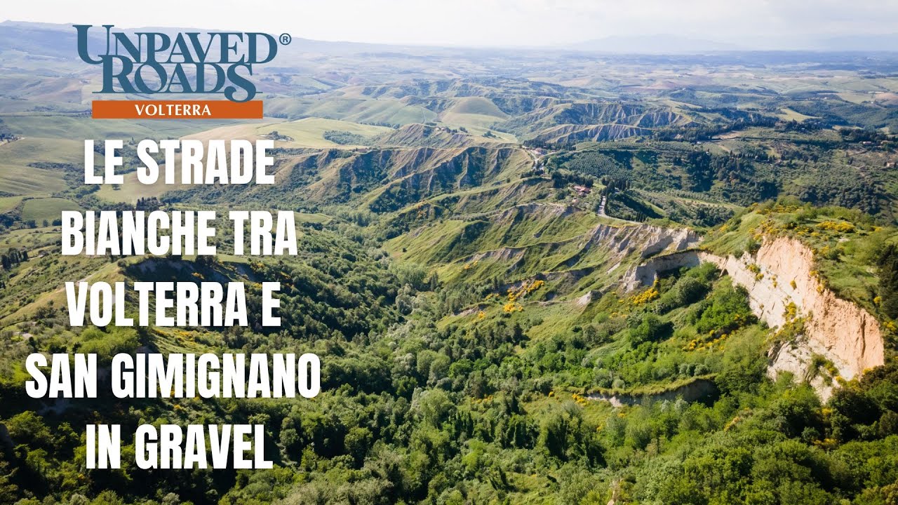 Le Strade Bianche tra Volterra e San Gimignano in Gravel