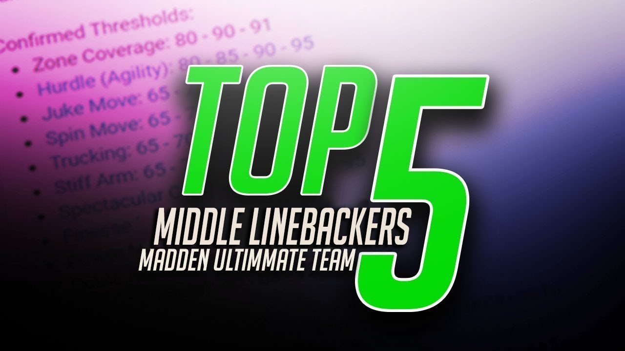 TOP FIVE MIDDLE LINEBACKERS IN MUT 18! THE TRUE TOP FIVE BEST!| MADDEN 18 ULTIMATE TEAM