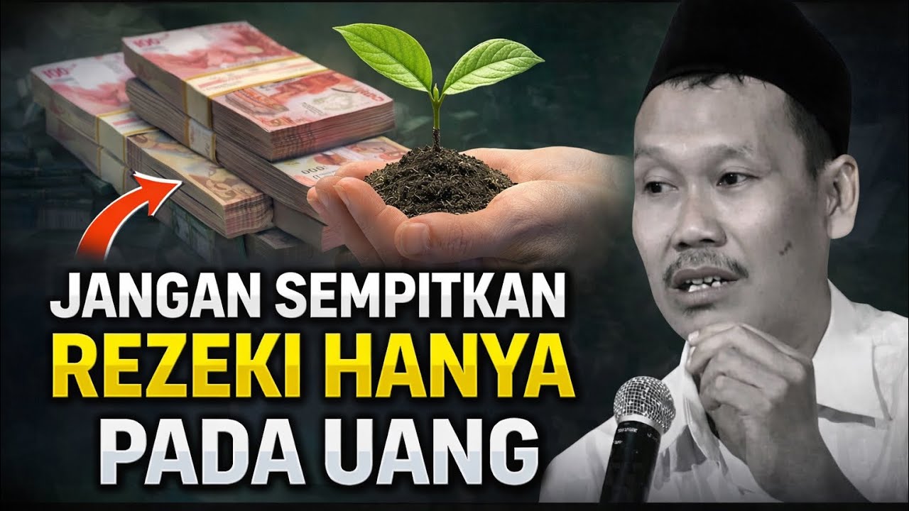 Jangan Sempitkan Rezeki Hanya Karena Uang! Ini Penjelasannya gus baha