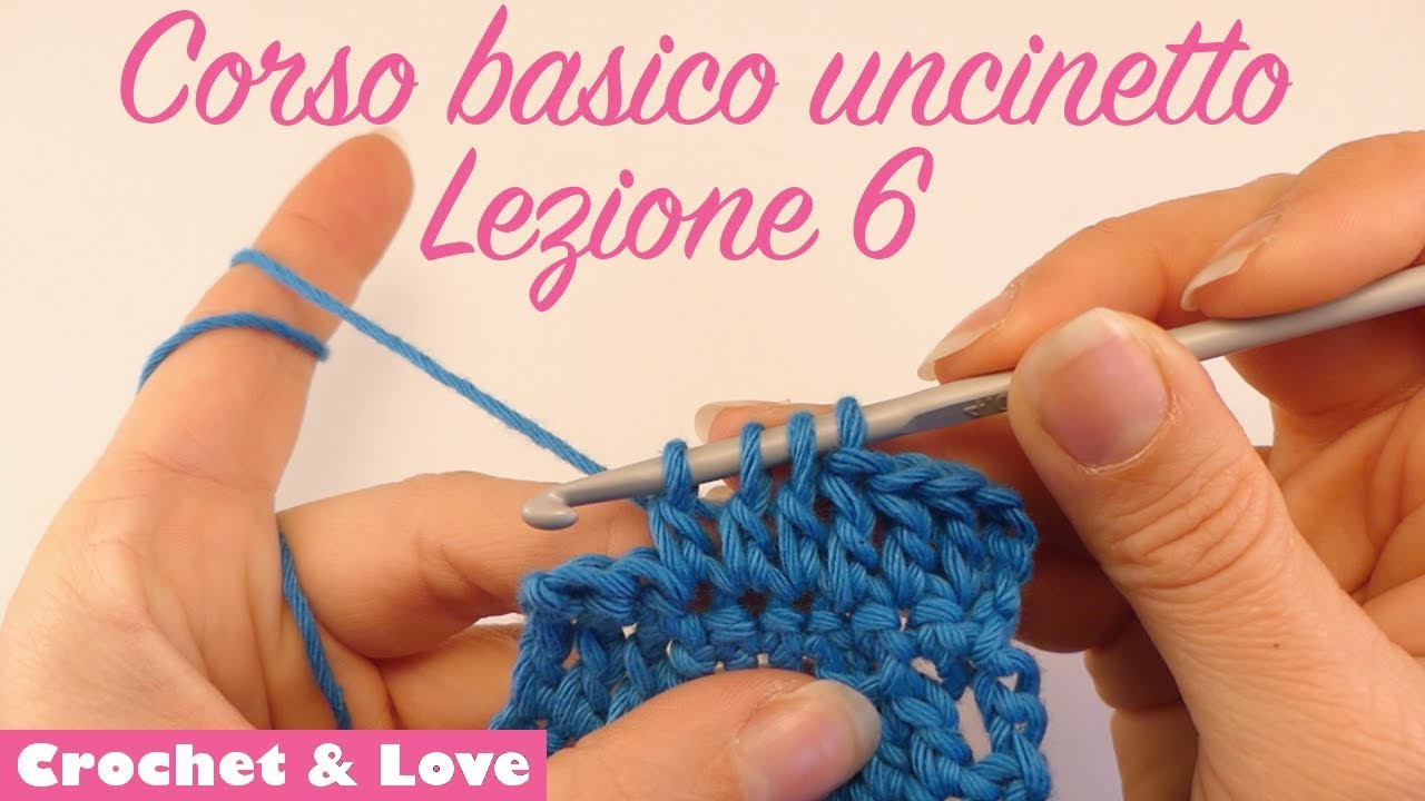 Uncinetto corso basico - Lezione 6 - Diminuzioni ed Aumenti