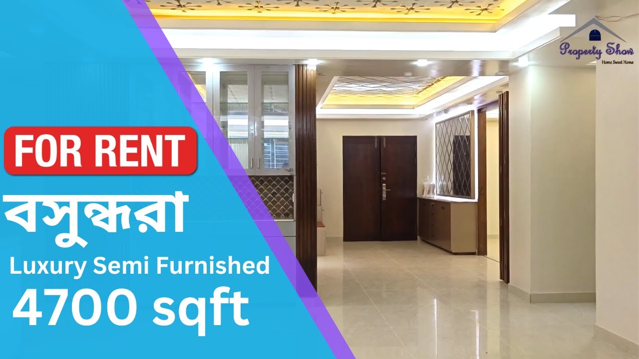 4700 sqft Luxury  Semi Furnished Flat Rent Bashundhara Episode 348