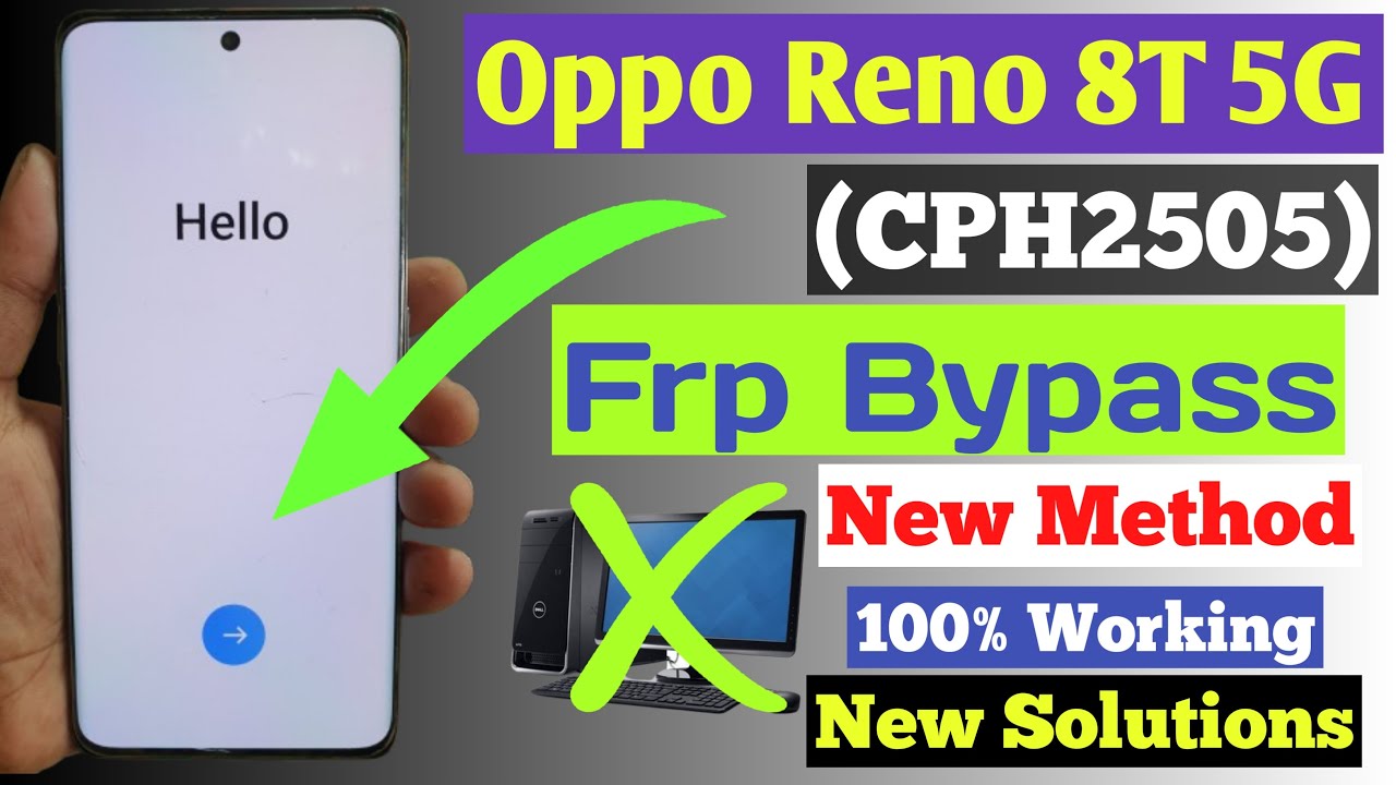 OPPO Reno 8T 5G FRP Bypass Latest Updated | OPPO Reno 8T FRP Unlock Without PC OPPO CPH2505 FRP Lock