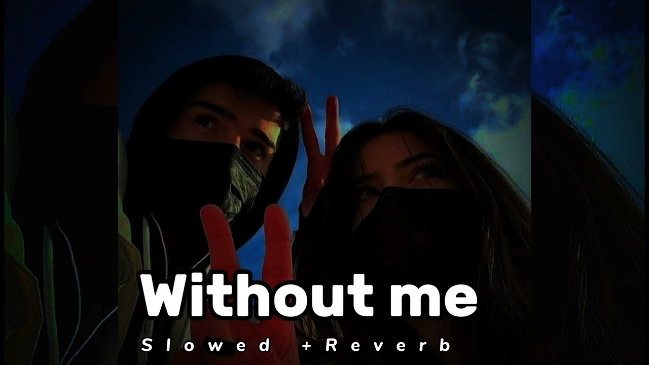 Halsey - Without Me (Slowed + Reverb) Like Tiktok / Instagram Version  (Best Part)