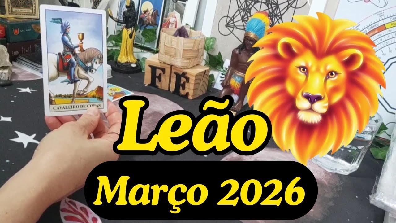 ♌LEÃO MARÇO 2026 