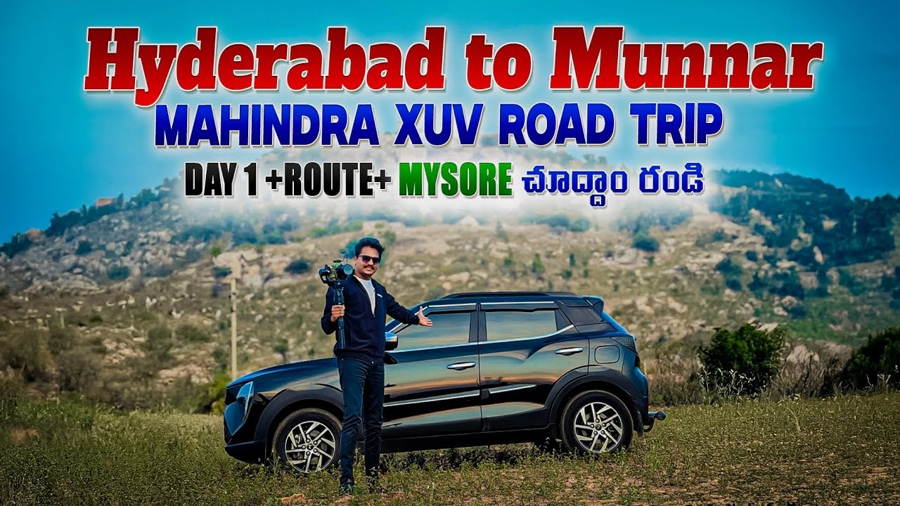 Hyderabad to Munnar Road Trip in Mahindra XUV 3XO — Travel Vlog Day 1 (Mysore)