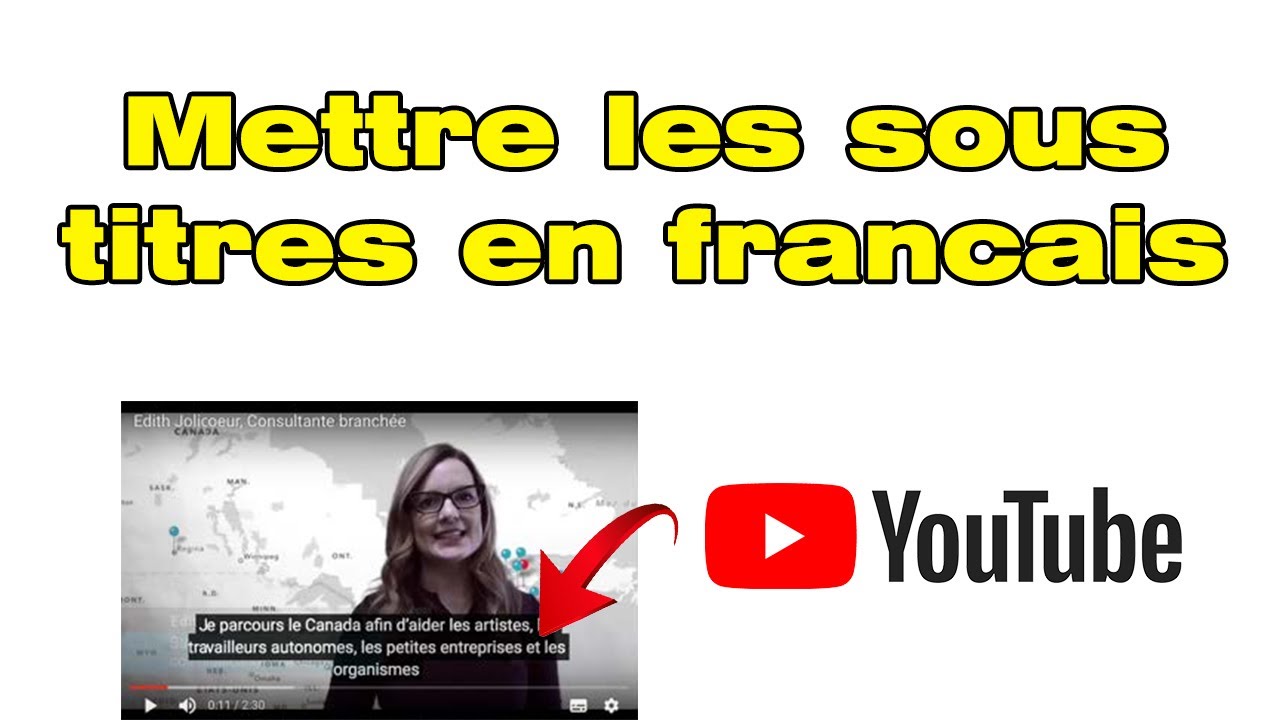 Comment mettre les sous titres en fran&ccedil;ais sur YouTube (sous titrage YouTube)