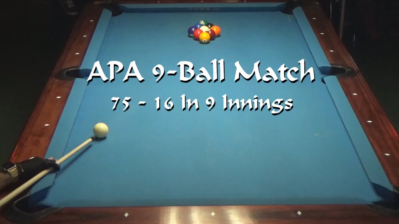 APA Pool League Match: 9-Ball: 75 - 16 Points In 9 Innings