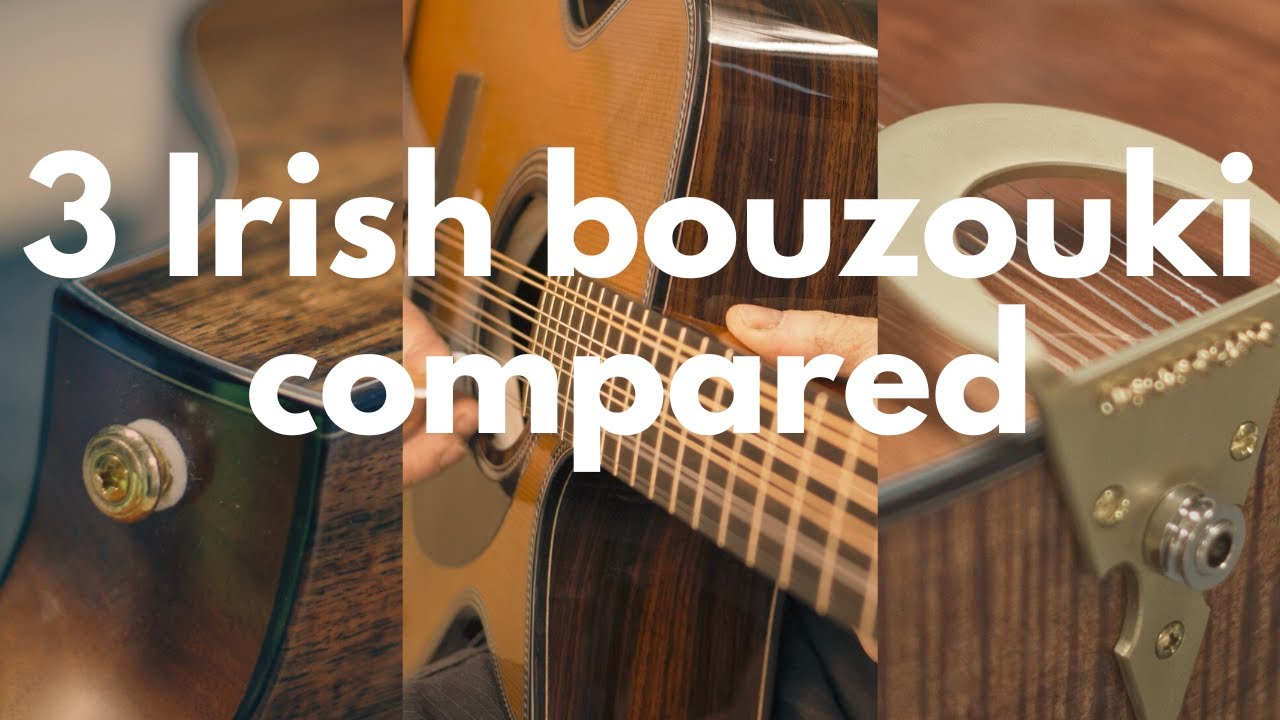 This Will Help You Choose the Right Irish Bouzouki