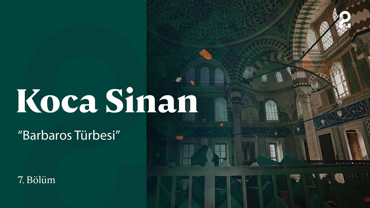 Barbaros Türbesi | Koca Sinan 7. Bölüm @trt2