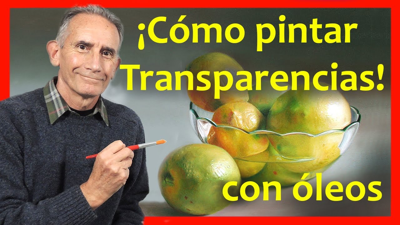 😉 ¡Cómo pintar transparencias con óleo! 👌 Con qué color se representan los cristales INCOLOROS 🎨