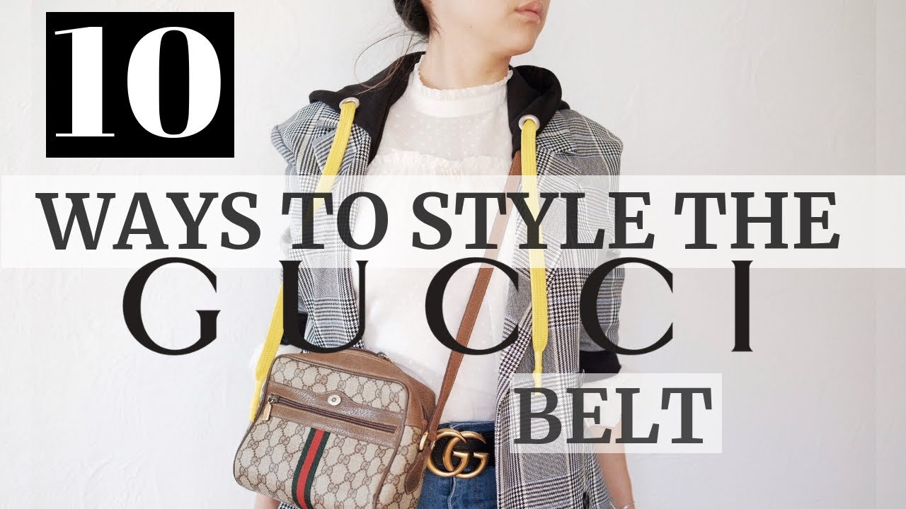 10 WAYS TO STYLE A GUCCI BELT | COLLAB W/ ANGELIQUE EVA!